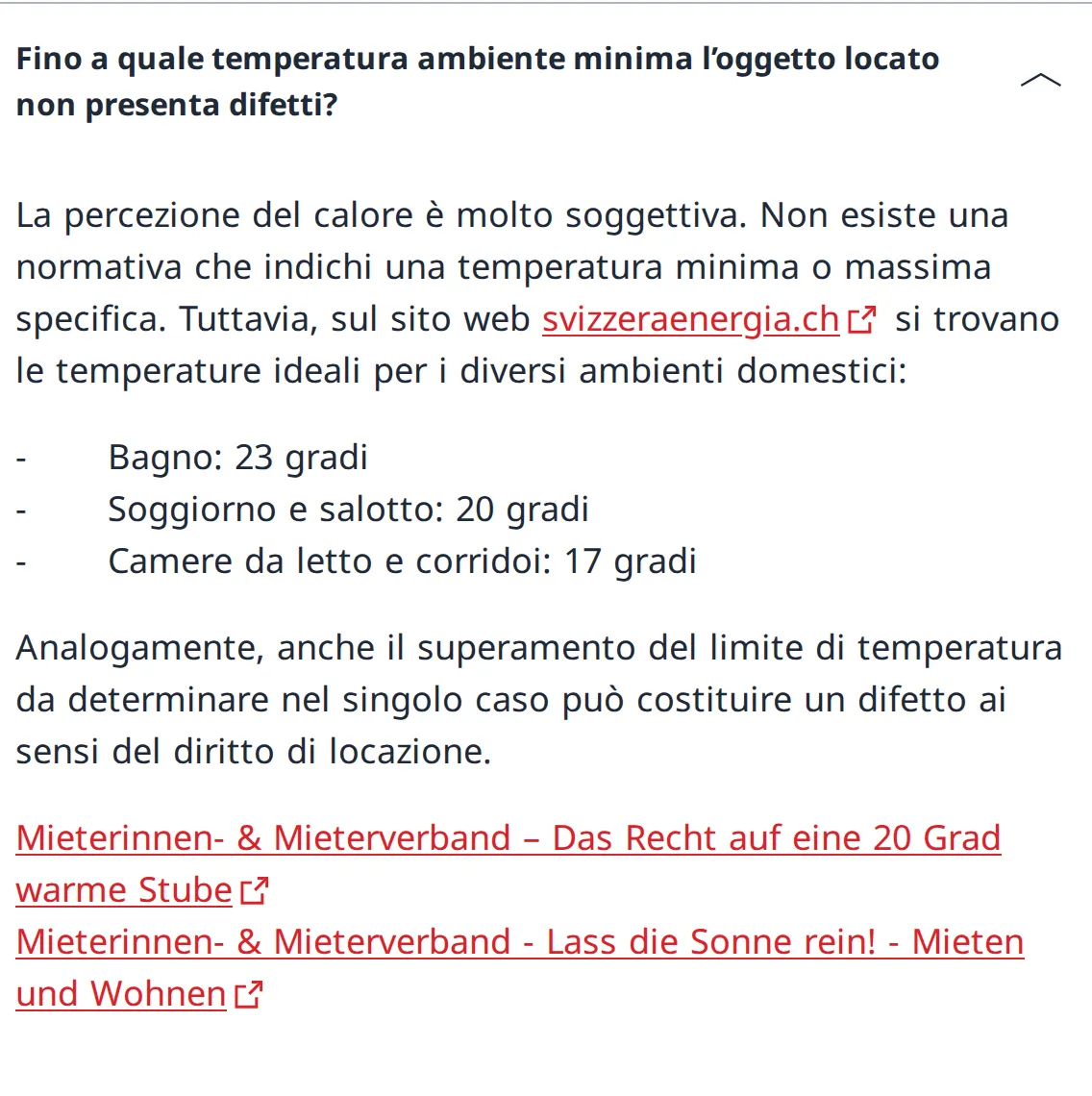 Estratto della pagina dell'UFAB: nessuna normativa indica una temperatura minima o massima specifica; temperature ideali secondo svizzeraenergia.ch: bagno 23 gradi, soggiorno e salotto 20 gradi, camere da letto e corridoi 17 gradi